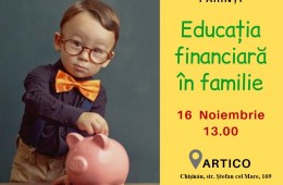 „Educația financiară începe în familie”