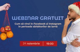 Webinar GRATUIT:  Cum să vinzi în Facebook și Instagram în perioada sărbătorilor de iarnă