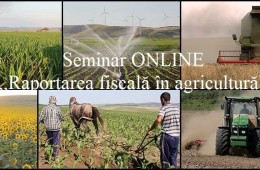 Seminar Online „Raportarea fiscală în agricultură”, 14.11.2020