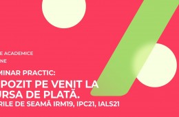 Seminar Impozitul pe venit la sursa de plată. Dările de seamă IRM19, IPC21, IALS21